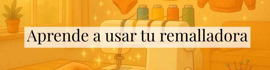 Curso Online Aprende a usar tu remalladora