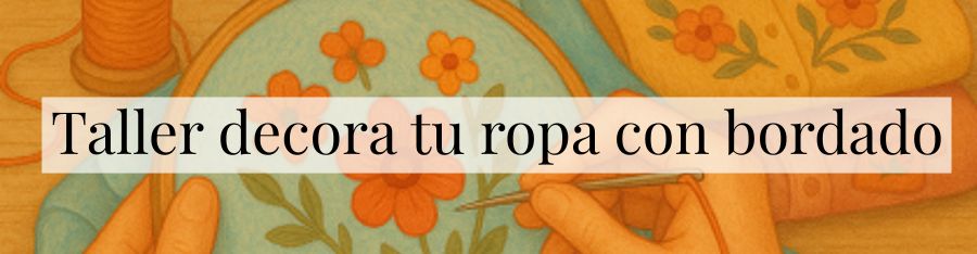 Taller Decora tu Ropa con Bordado